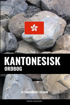 Paperback Kantonesisk ordbog: En emnebaseret tilgang [Danish] Book