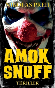 Paperback Amok Snuff: Thriller [German] Book