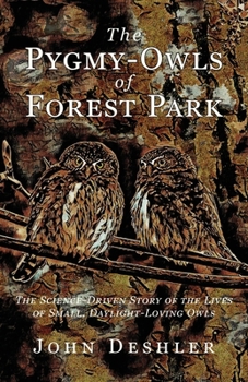 Paperback The Pygmy-Owls of Forest Park Book