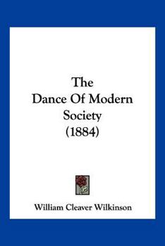 Paperback The Dance Of Modern Society (1884) Book