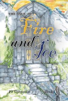 Paperback The Isle of Fire and Ice: Book 1 Book
