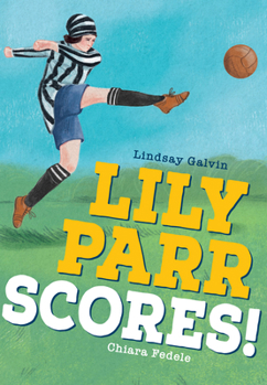 Paperback Lily Parr Scores!: Fluency 6 Book