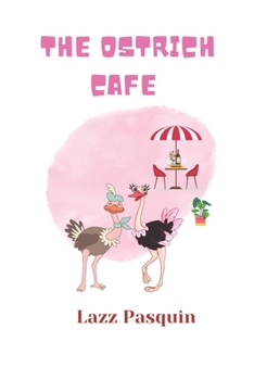 Paperback The Ostrich Cafe Book
