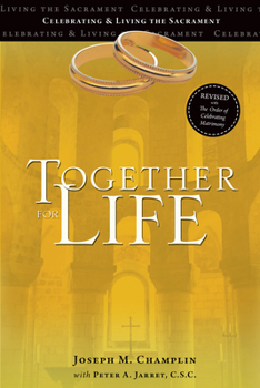 Paperback Together for Life: Revised with the Order of Celebrating Matrimony Book