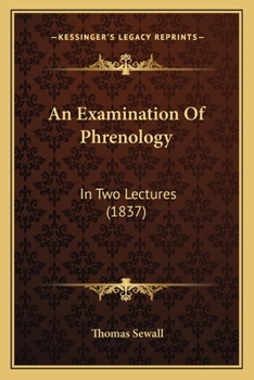 Paperback An Examination Of Phrenology: In Two Lectures (1837) Book
