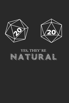 Paperback Yes, they're Natural 20 d20 Dice Funny RPG: 120 Pages 6 'x 9' -Dot Graph Paper Journal Manuscript - Planner - Scratchbook - Diary Book