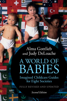 Paperback A World of Babies: Imagined Childcare Guides for Eight Societies Book