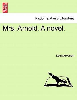 Paperback Mrs. Arnold. a Novel. Book