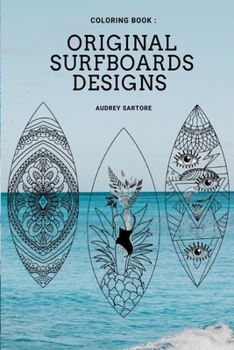 Paperback Original and Fun surfing coloring book: surfboard design, ideas, style & template for all ages Book