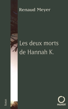 Paperback Les deux morts de Hannah K. [French] Book