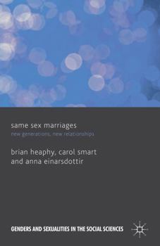 Hardcover Same Sex Marriages: New Generations, New Relationships Book