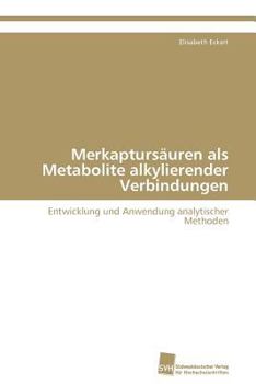 Paperback Merkaptursäuren als Metabolite alkylierender Verbindungen [German] Book