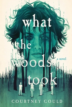 Hardcover What the Woods Took Book