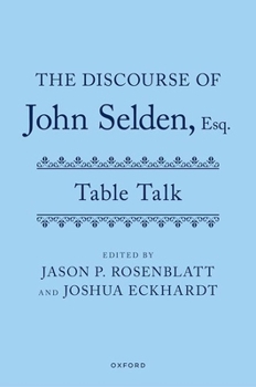 Hardcover The Discourse of John Selden, Esq. (Table Talk) Book