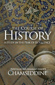 Paperback The Course of History: A Study in the Peak of Eloquence Book