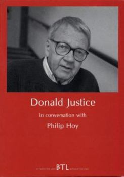 Paperback Donald Justice in Conversation With Philip Hoy (Between the Lines (Series).) Book