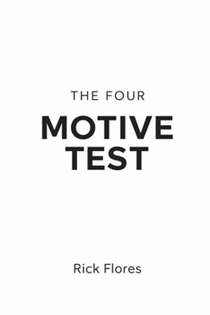 Paperback The Four Motive Test: Before The Story Is Told Book