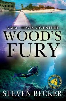 Wood's Fury - Book #9 of the Mac Travis Adventures