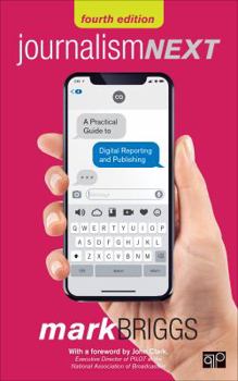 Paperback Journalism Next: A Practical Guide to Digital Reporting and Publishing Book