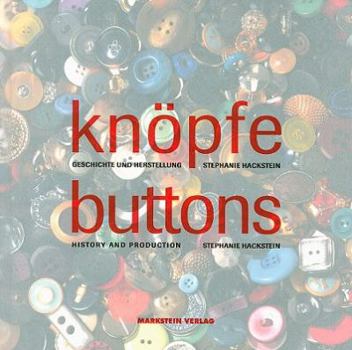Hardcover Knopfe / Buttons: Geschichte Und Herstellung / History and Production (German and English Edition) [German] Book