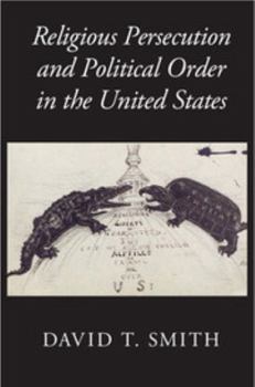 Paperback Religious Persecution and Political Order in the United States Book