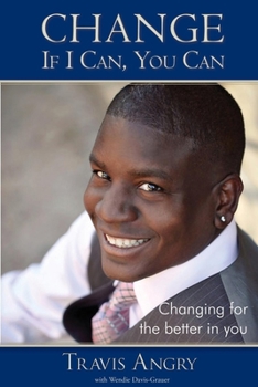 Paperback Change: If I Can, You Can: Changing for the Better in You Book