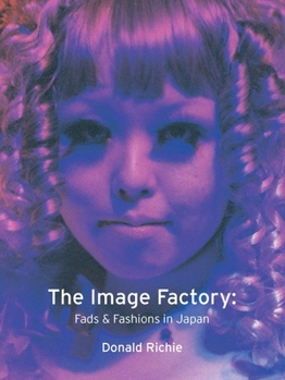 Paperback The Image Factory: Fads and Fashions in Japan Book