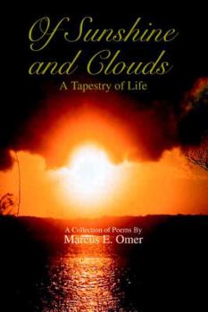 Paperback Of Sunshine and Clouds: A Tapestry of Life Book
