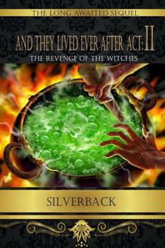 Paperback And They Lived Ever After Act: II: The Revenge of the Witches Book