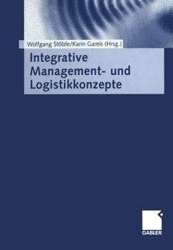 Paperback Integrative Management- Und Logistikkonzepte [German] Book