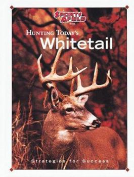 Hardcover Sports Afield: Hunting Today's Whitetail: Strategies for Success Book