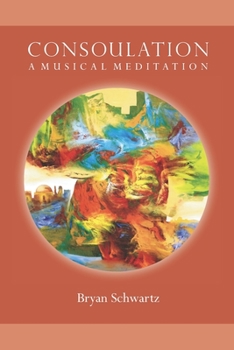 Paperback Consoulation: A Musical Meditation Book