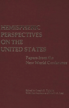 Hardcover Hemispheric Perspectives on the United States: Papers from the New World Conference Book