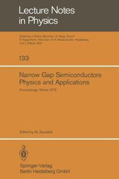 Paperback Narrow Gap Semiconductors Physics and Applications: Proceedings of the International Summer School Held in Nîmes, France, September 3 - 15, 1979 Book