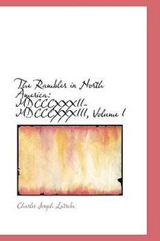 The Rambler in North Americ : MDCCCXXXII-MDCCCXXXIII, Volume I