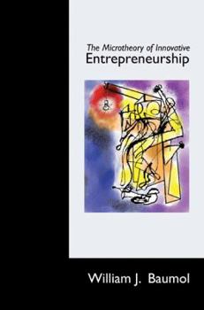 Hardcover The Microtheory of Innovative Entrepreneurship Book