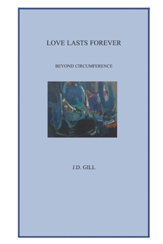 Paperback Love Lasts Forever: Beyond Circumference Book