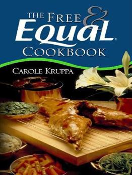 Hardcover The Free & Equal Cookbook: Second Edition [Large Print] Book