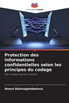 Paperback Protection des informations confidentielles selon les principes du codage [French] Book