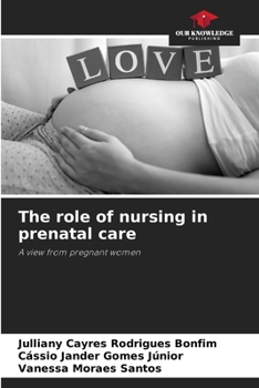 Paperback The role of nursing in prenatal care Book