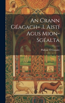 Hardcover An Crann Géagach= .1. Aistí Agus Mion-sgéalta Book