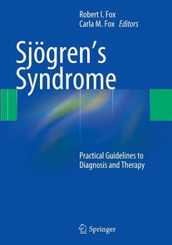 Paperback Sjögren's Syndrome: Practical Guidelines to Diagnosis and Therapy Book