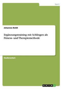 Paperback Ergänzungstraining mit Schlingen als Fitness- und Therapiemethode [German] Book