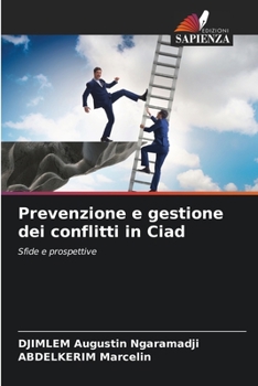 Paperback Prevenzione e gestione dei conflitti in Ciad [Italian] Book