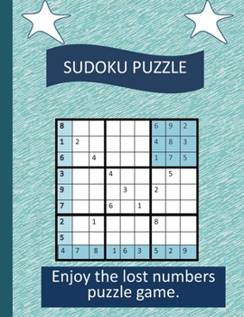 Paperback Sudoku Puzzle: Have fun with the missing number, Puzzle games train the brain, Suitable for all ages or invite family to play togethe Book