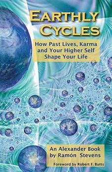 Paperback Earthly Cycles: How Past Lives, Karma, and Your Higher Self Shape Your Life Book