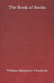 Paperback The Book of Snobs: Beyond World's Classics Book