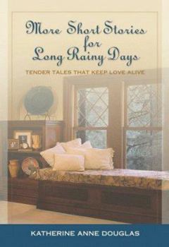 Hardcover More Short Stories for Long Rainy Days: Simple Tales of Life and Love Book