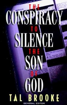Paperback The Conspiracy to Silence the Son of God Book