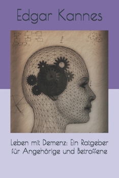 Paperback Leben mit Demenz: Ein Ratgeber für Angehörige und Betroffene [German] Book